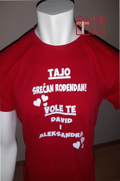 Majice sa stampom natpisom slikom/Za mamu tatu/tajo srecan rodjendan.jpg